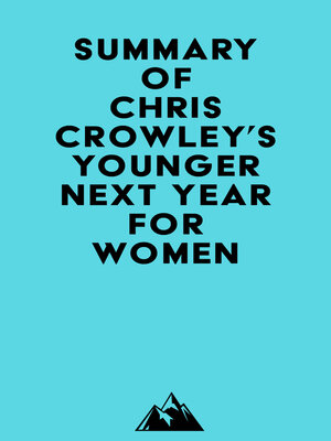 cover image of Summary of Chris Crowley's Younger Next Year for Women